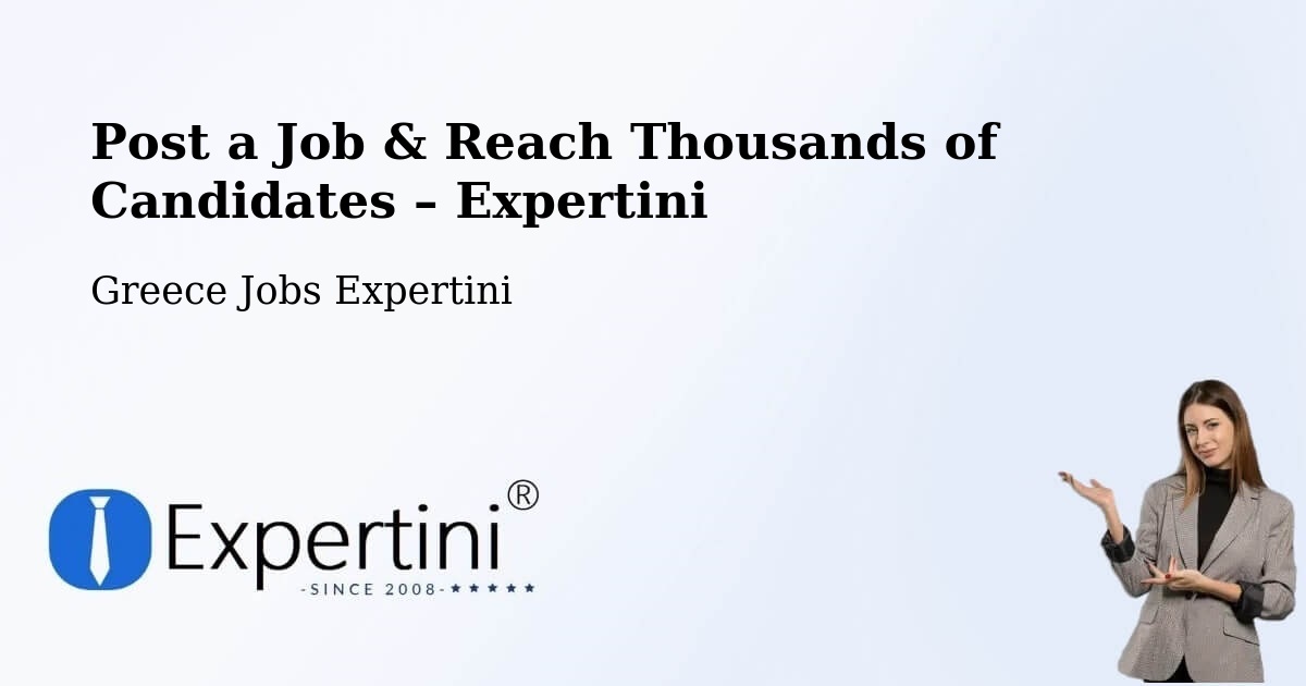 Post a Job in Axós – Hire the Right Talent - Axós, Greece Jobs Expertini