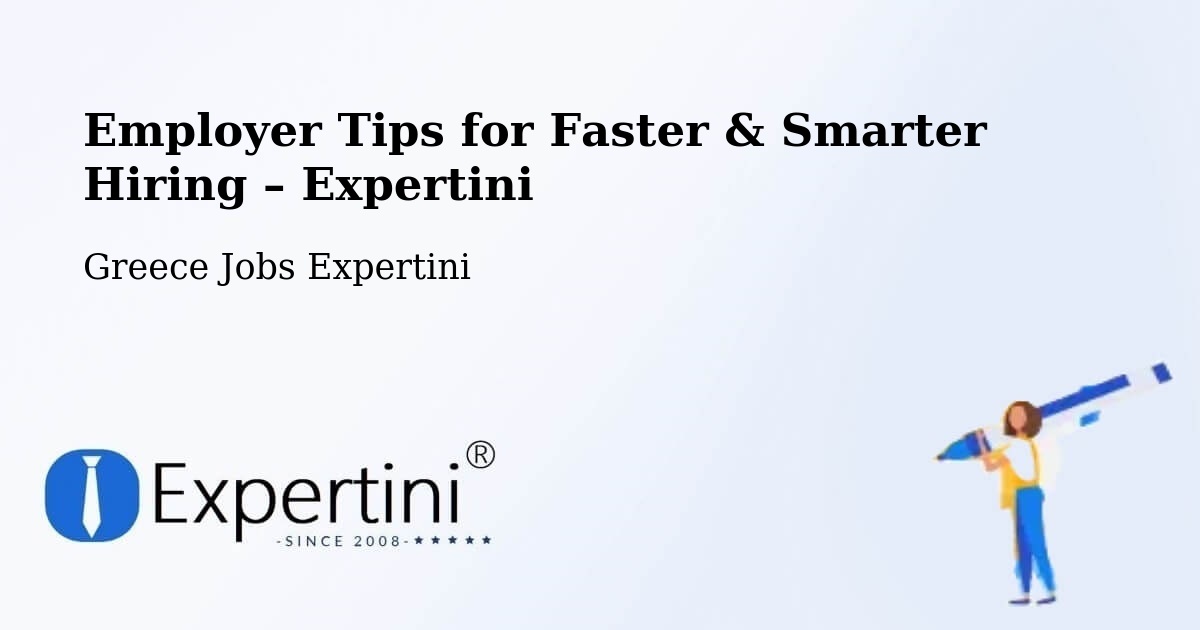 Employer Tips for Hiring & Recruitment – Axós - Axós, Greece Jobs Expertini