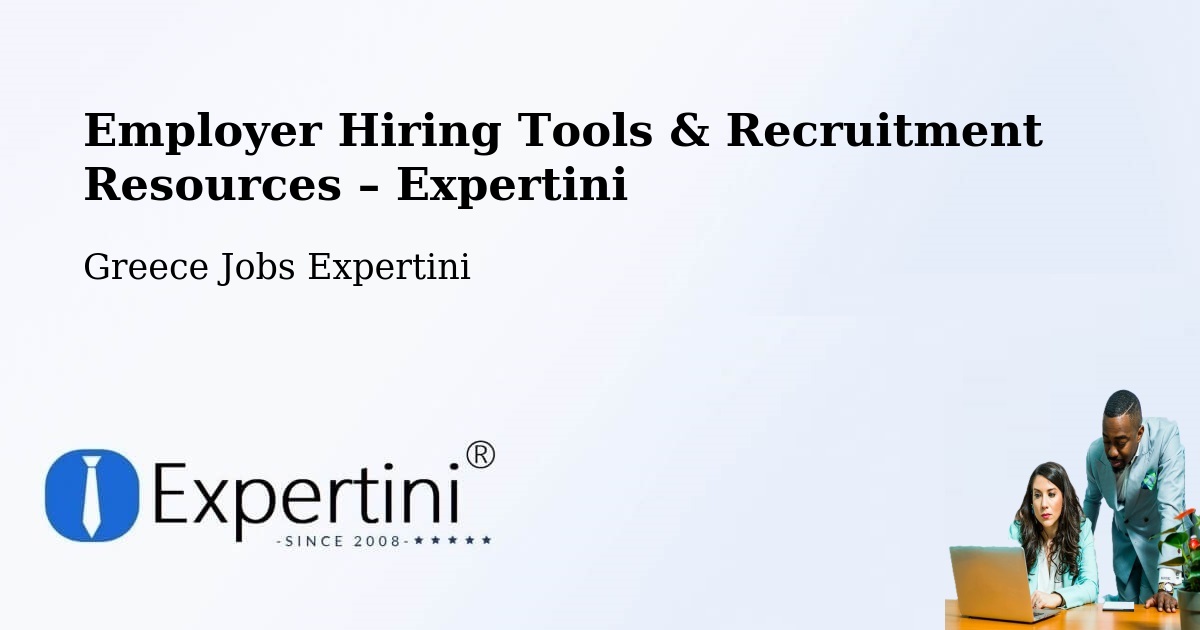 Employer Hiring Tools & Recruitment Resources – Axós - Axós, Greece Jobs Expertini