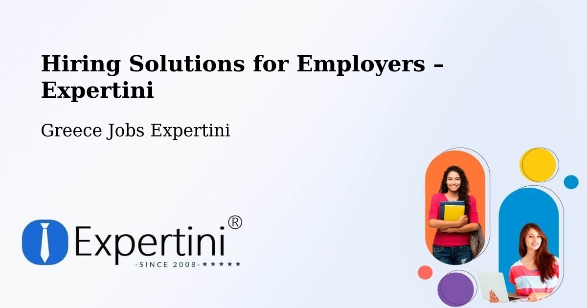 Hiring Solutions for Employers in Axós - Axós, Greece Jobs Expertini